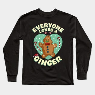 Everyone Loves A Ginger Christmas Gingerbread Xmas Cookie Long Sleeve T-Shirt